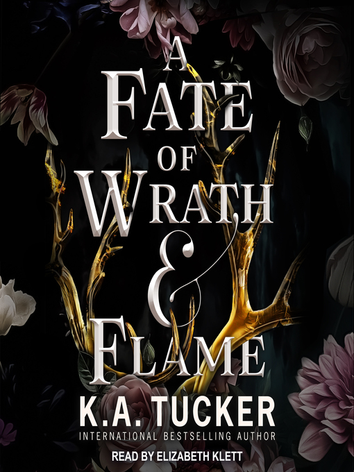 Title details for A Fate of Wrath and Flame by K. A. Tucker - Available